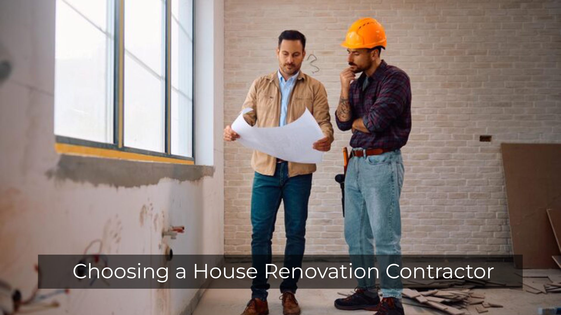 House Renovation Contractor: How to Choose the Best